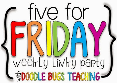 Five For Friday – New school year…Back At It!
